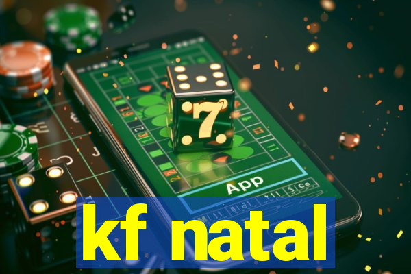 kf natal